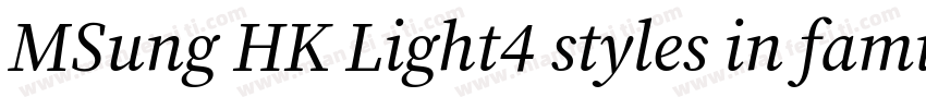 MSung HK Light4 styles in family ·字体转换
